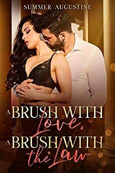 A Brush with Love, A Brush with the Law by Summer Augustine