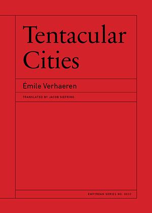Tentacular Cities by Émile Verhaeren