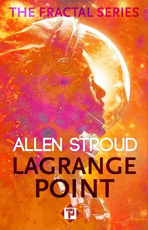 Lagrange Point by Allen Stroud