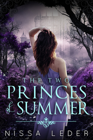 The Two Princes of Summer by Nissa Leder