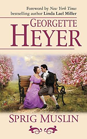 Sprig Muslin by Georgette Heyer