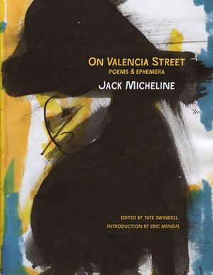 On Valencia Street by Jack Micheline