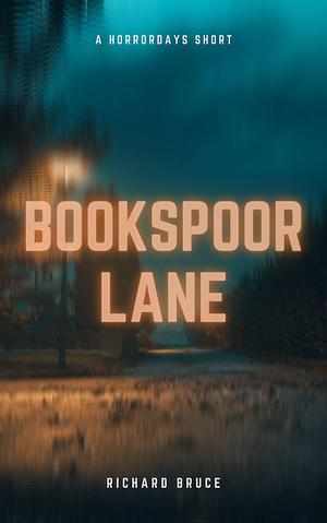 Bookspoor Lane by Ryker Strode, Ryker Strode