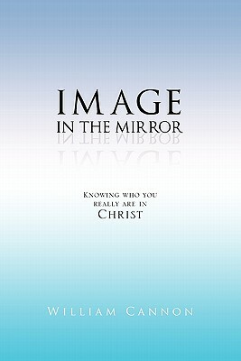 Image in the Mirror by William Cannon
