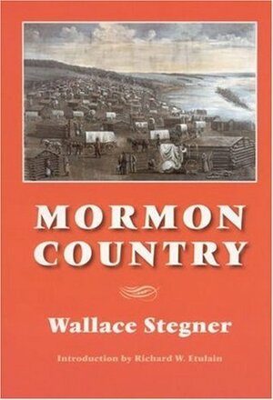 Mormon Country by Wallace Stegner