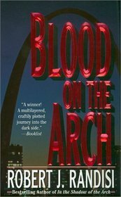 Blood on the Arch by Robert J. Randisi