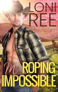 Roping Ms. Impossible by Loni Ree