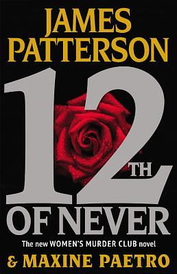 12th of Never by Maxine Paetro, James Patterson