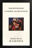 Nightwood ; Ladies Almanack by Djuna Barnes