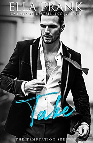 Take by Ella Frank