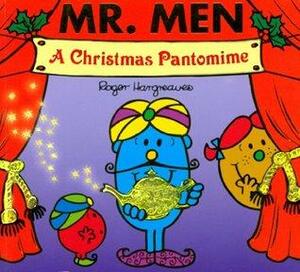 Mr. Men: A Christmas Pantomime by Roger Hargreaves