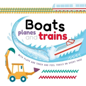 Boats, Planes and Trains by Igloobooks