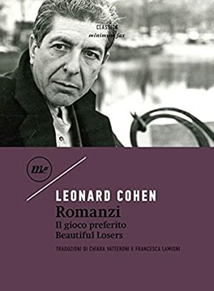 Romanzi: Il gioco preferito – Beautiful Losers by Leonard Cohen