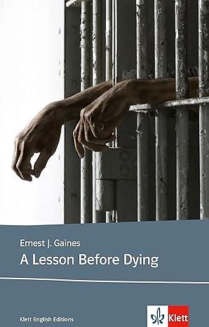 A Lesson Before Dying by Ernest J. Gaines