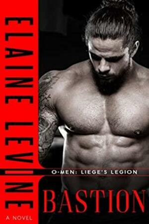 O-Men: Liege's Legion - Bastion by Elaine Levine