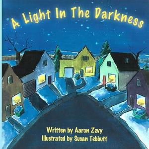 A Light In The Darkness by Susan Tebbutt, Aaron Zevy