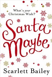 Santa Maybe by Scarlett Bailey