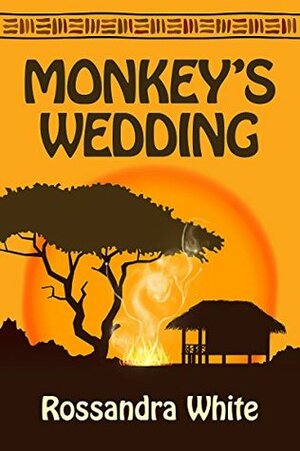 Monkey's Wedding by Rossandra White