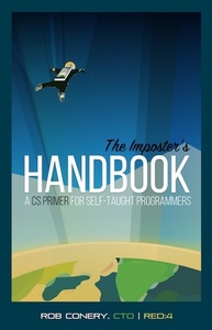 The Imposter's Handbook by Rob Conery