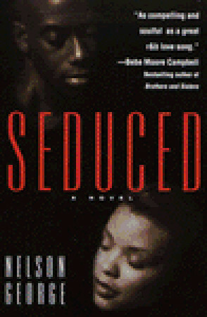 Seduced by Nelson George