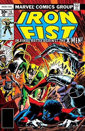 Iron Fist (1975-1977) #15 by Chris Claremont, John Byrne, Dave Cockrum, Irv Watanabe, Dan Green