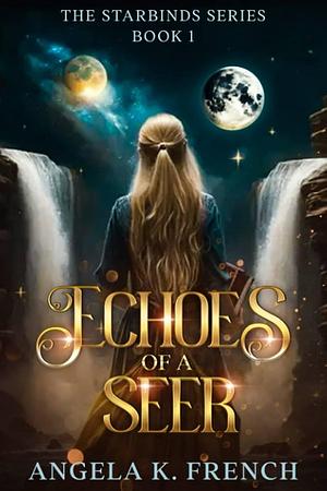 Echoes of a Seer by Angela K. French