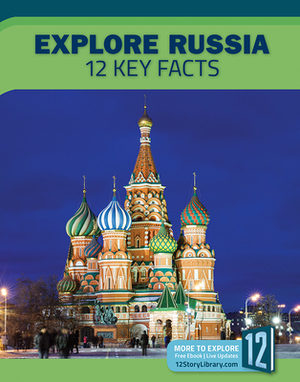 Explore Russia: 12 Key Facts by Alicia Klepeis