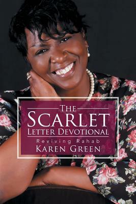 The Scarlet Letter Devotional: Reviving Rahab by Karen Green