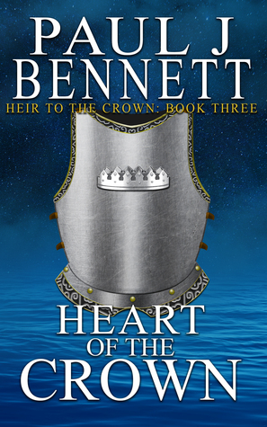 Heart of the Crown by Paul J. Bennett