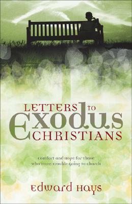 Letters to Exodus Christians by Edward Hays