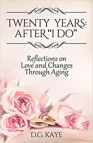 Twenty Years: After I Do by D.G. Kaye