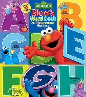 Elmo's Word Book: An English/Spanish Flap Book by Tom Brannon, Lori C. Froeb