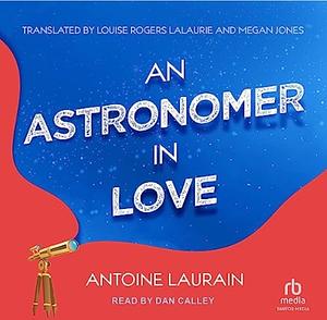 An Astronomer in Love by Antoine Laurain