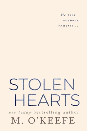 Stolen Hearts by M. O'Keefe
