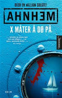 X måter å dø på by Stefan Ahnhem