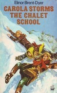 Carola Storms the Chalet School by Elinor M. Brent-Dyer