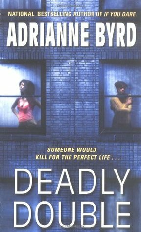 Deadly Double by Adrianne Byrd