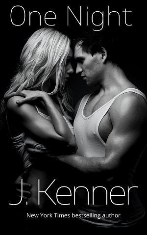 One Night by J Kenner