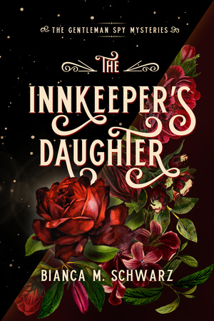 The Innkeeper's Daughter by Bianca M. Schwarz