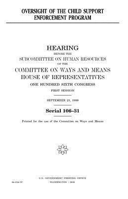 Oversight of the Child Support Enforcement Program by United States Congress, Committee On Ways and Means, United States House of Representatives