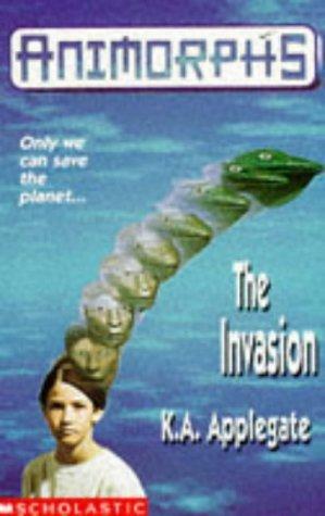 The Invasion by K.A. Applegate