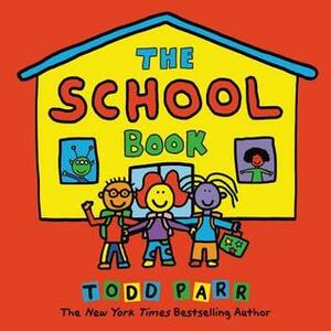 The School Book by Todd Parr