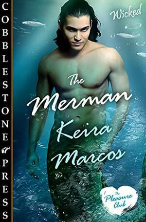 The Merman (The Pleasure Club) by Keira Marcos