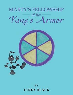 Marty's Fellowship of the King's Armor by Cindy Black