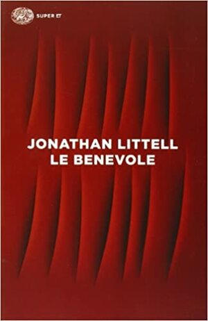 Le Benevole by Jonathan Littell