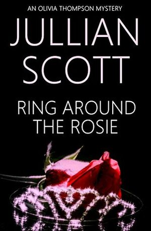 Ring Around the Rosie by Jullian Scott