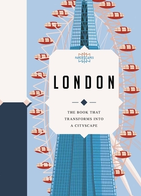 Paperscapes: London: The Book That Transforms Into a Cityscape by Sandra Lawrence