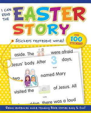 I Can Read the Easter Story by Kim Mitzo Thompson, Karen Mitzo Hilderbrand