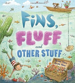 Storytime: Fins, Fluff, and other Stuff by Bruno Merz, Dreda Blow