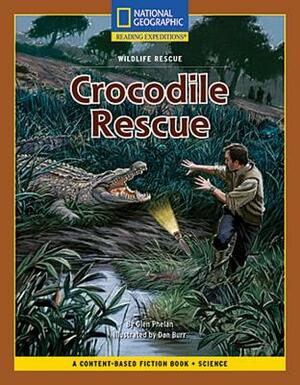 Content-Based Chapter Books Fiction (Science: Wildlife Rescue): Crocodile Rescue by Glen Phelan